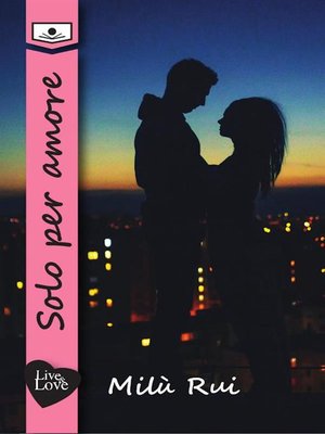 cover image of Solo per amore